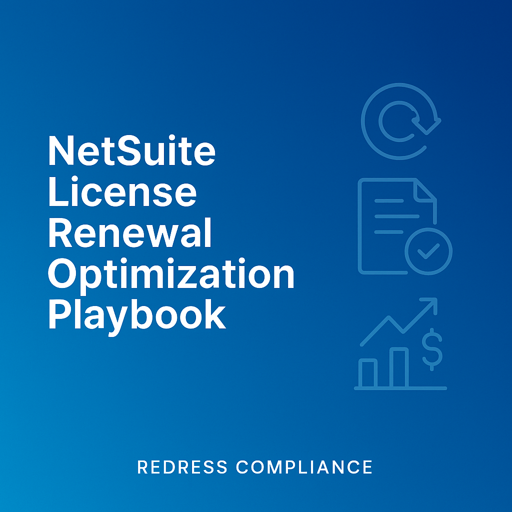 NetSuite License Renewal Optimization Playbook - NetSuite Contract Negotiation Experts NetSuite License Renewal Optimization Playbook
