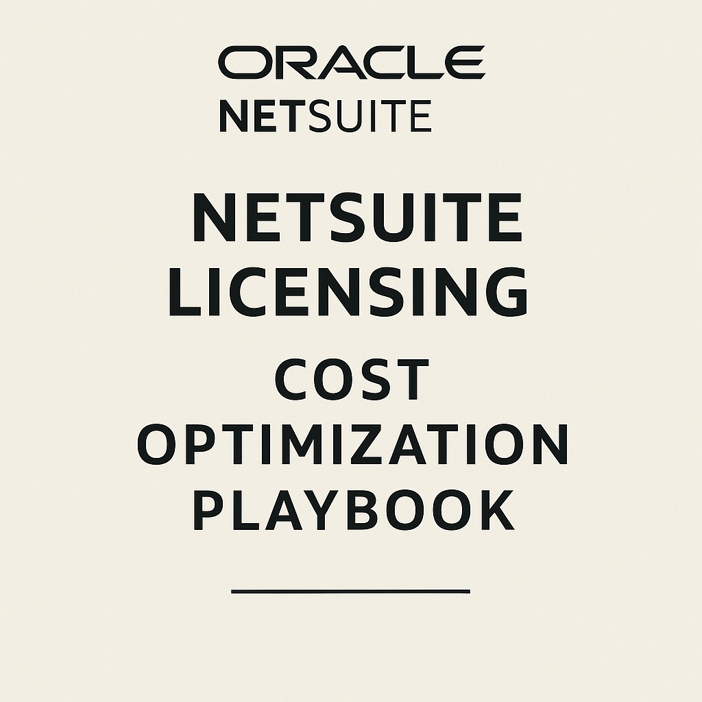 NetSuite Licensing Cost Optimization Playbook