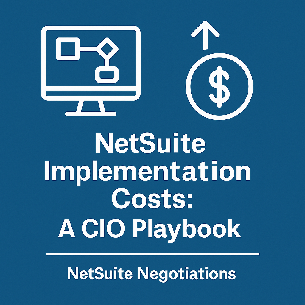 NetSuite Implementation Costs: A CIO Playbook